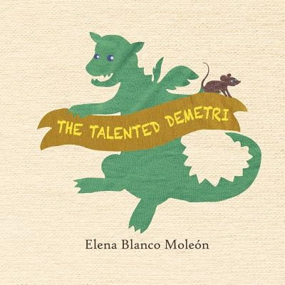 The talented Demetri by Blanco Moleon, Elena