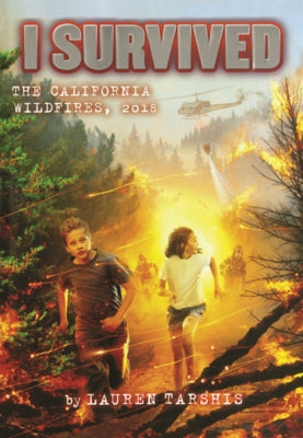 I Survived the California Wildfires, 2018 by Tarshis, Lauren