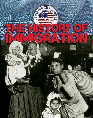The History of Immigration by Small, Cathleen