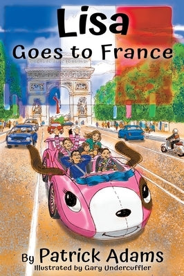 Lisa Goes to France by Adams, Patrick