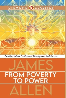 From Poverty to Power by Allen, James