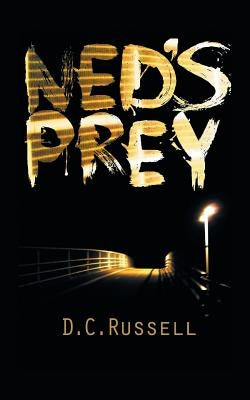 Ned's Prey by Russell, D. C.