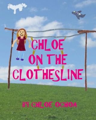 Chloe on the Clothesline by Ochoa, Kathleen