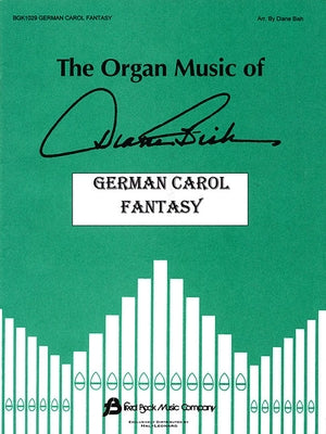 German Carol Fantasy: The Organ Music of Diane Bish Series by Bish, Diane