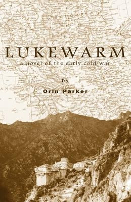 Lukewarm by Parker, Orin
