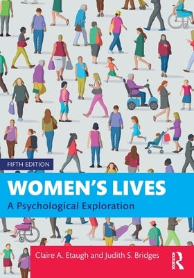 Women's Lives: A Psychological Exploration by Etaugh, Claire A.
