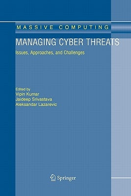 Managing Cyber Threats: Issues, Approaches, and Challenges by Kumar, Vipin