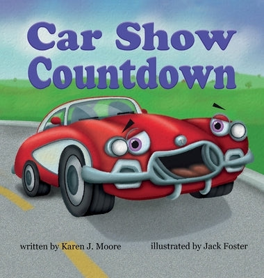 Car Show Countdown by Moore, Karen J.