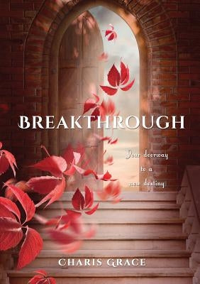 Breakthrough by Ruvalcaba, Saleama a.