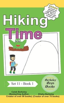 Hiking Time (Berkeley Boys Books) by Berkeley, Elisha