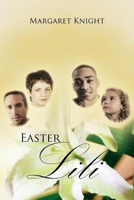 Easter Lili by Knight, Margaret