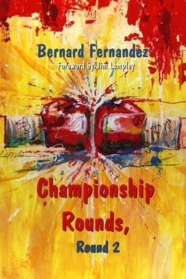 Championship Rounds, Round 2 by Fernandez, Bernard
