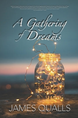 A Gathering of Dreams by Qualls, James