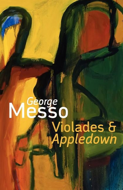 Violades & Appledown by Messo, George