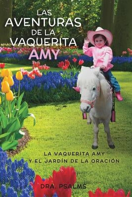 Las Aventuras de la Vaquerita Amy! by Psalm, Dra