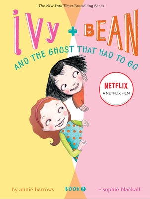 Ivy and Bean and the Ghost That Had to Go (Book 2) by Barrows, Annie