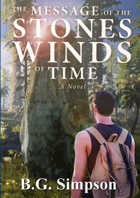The Message of the Stones by Simpson, B. G.