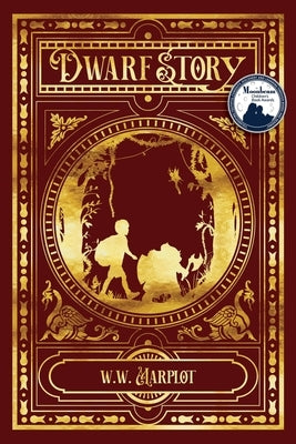 Dwarf Story by Marplot, W. W.