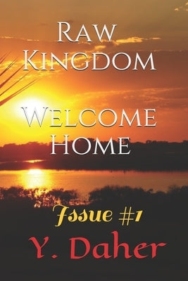 Raw Kingdom: Origin: Issue #1 by Daher, Y.