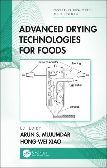 Advanced Drying Technologies for Foods by Mujumdar, Arun S.