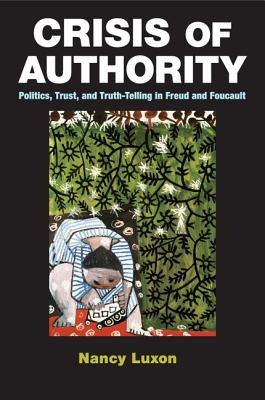 Crisis of Authority by Luxon, Nancy
