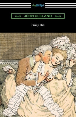 Fanny Hill: Memoirs of a Woman of Pleasure by Cleland, John