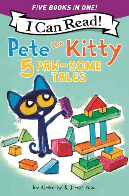 Pete the Kitty: 5 Paw-Some Tales by Dean, James