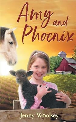 Amy and Phoenix by Woolsey, Jenny