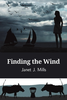 Finding the Wind by Mills, Janet J.