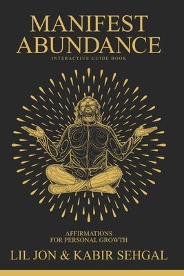 Manifest Abundance by Sehgal, Kabir