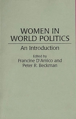Women in World Politics: An Introduction by D'Amico, Francine