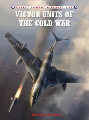 Victor Units of the Cold War by Brookes, Andrew
