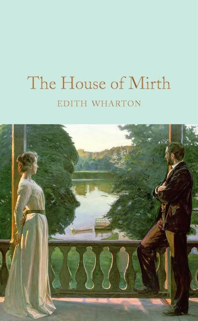 The House of Mirth by Wharton, Edith