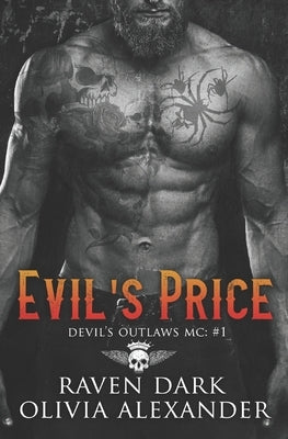 Evil's Price: Devil's Outlaws MC (Book One) (Dark MC Romance) by Alexander, Olivia