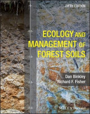 Ecology and Management of Forest Soils by Fisher, Richard F.