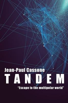 Tandem "Escape to the multipolar world" by Cassone', Jean-Paul