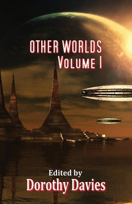 Other Worlds -Volume 1 (Paperback Edition) by Davies, Dorothy