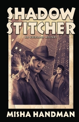 Shadow Stitcher: An Everland Mystery by Handman, Misha