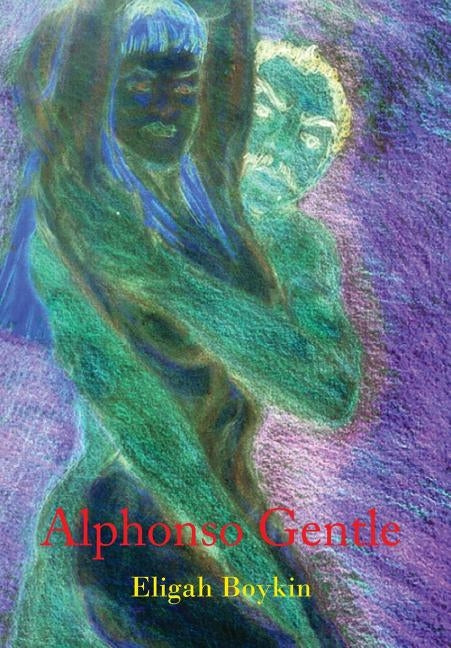 Alphonso Gentle by Boykin, Eligah