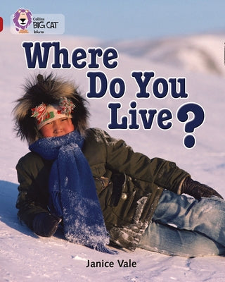 Where Do You Live?: Band 14/Ruby by Vale, Janice