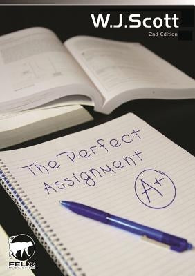 The Perfect Assignment by Scott, W. J.