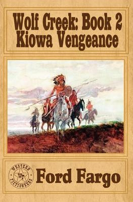 Wolf Creek: Kiowa Vengeance by Crider, Bill