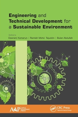 Engineering and Technical Development for a Sustainable Environment by Kamarun, Dzaraini
