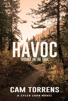 Havoc: Trouble on the Trail by Torrens, Cam