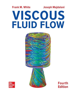 Loose Leaf for Viscous Fluid Flow by White, Frank