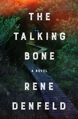 The Talking Bone by Denfeld, Rene