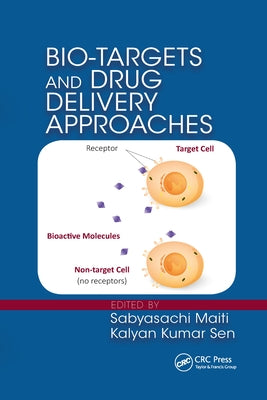 Bio-Targets and Drug Delivery Approaches by Maiti, Sabyasachi