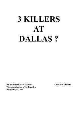 3 Killers at Dallas by Doherty, Chief Phil