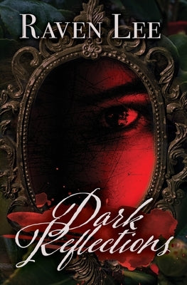 Dark Reflections: A Spine-Tingling Paranormal Suspense Novel by Walker, Brandy