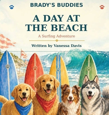 Brady's Buddies: A Day at the Beach by Davis, Vanessa